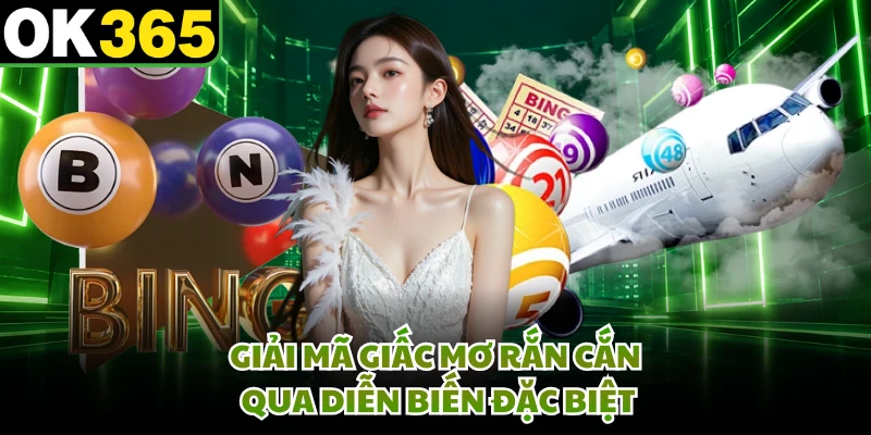 Giải Mã Giấc Mơ Rắn Cắn-Tìm Cặp Số May Mắn Hôm Nay