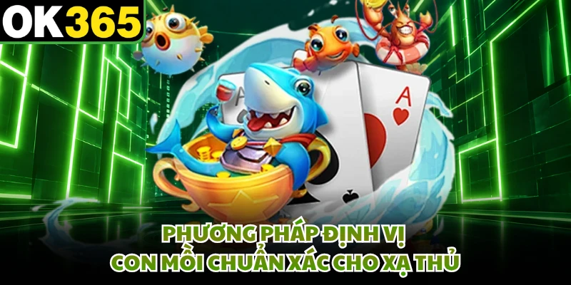 Phương pháp định vị con mồi chuẩn xác cho xạ thủ
